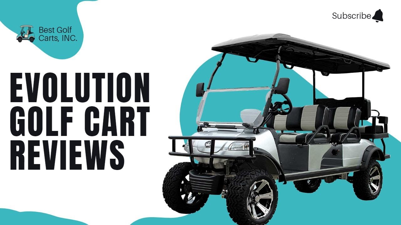 Evolution golf cart reviews